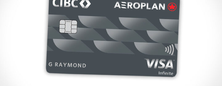 Unlock Your Travels with the CIBC Aeroplan Visa Infinite Card